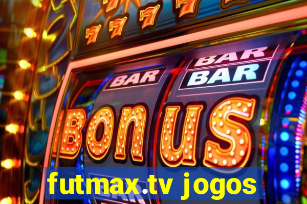 futmax.tv jogos